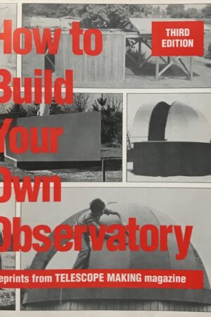 How to Build Your Own Observatory