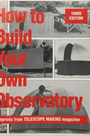 How to Build Your Own Observatory